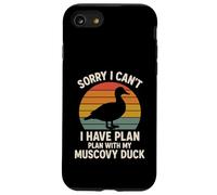 Sorry I Can't, I Have Plans with My Muscovy Duck Case for iPhone SE (2020) / 7 / 8