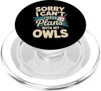 Sorry I Can't I Have Plans With My Owls Owl PopSockets PopGrip for MagSafe