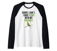 Sorry I Can't I Have Plans with My Parakeet Raglan Baseball Tee