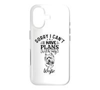 Sorry I Can't I Have Plans With My Westie Case for iPhone 17