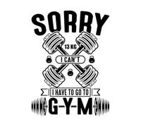 Sorry i Can't i Have to go to The Gym Mural and Wall Vinyl Decal 49.4x67.1cm Removable Without Leaving Glue Black