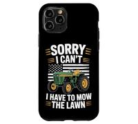 Sorry I Can't I Have To Mow The Lawn Mower Lover Case for iPhone 11 Pro