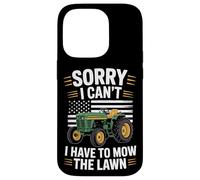 Sorry I Can't I Have To Mow The Lawn Mower Lover Case for iPhone 14 Pro