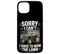 Sorry I Can't I Have To Mow The Lawn Mower Lover Case for iPhone 15 Plus