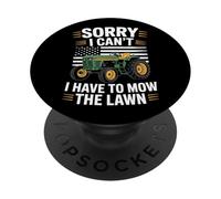 Sorry I Can't I Have To Mow The Lawn Mower Lover PopSockets Adhesive PopGrip