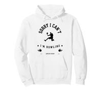 Sorry I can't I'm Bowling, Lawn Bowls, Bowling Pullover Hoodie