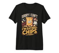 Sorry I Can't I'm Eating Chips Snack Chip Lover Premium T-Shirt