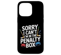 Sorry I Can't I'm In The Penalty Box Hockey Player |- Case for iPhone 14 Pro Max