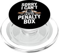 Sorry I Cant Im In The Penalty Box Hockey Players PopSockets PopGrip for MagSafe