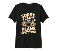 Sorry I Can't I'm Plane Spotting Jet Planes Premium T-Shirt