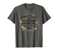 Sorry, I Can't I'm Too Busy Raising My Mother-In-Law's Child T-Shirt