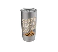 Sorry I Can't I'm Tracking Cougars Funny Cougar Saying Stainless Steel Insulated Tumbler