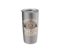 Sorry I Can't It's Bear Season Hunter Camping Stainless Steel Insulated Tumbler
