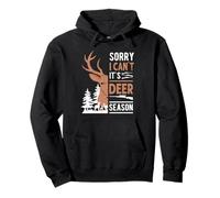 Sorry I Can't It's Deer Season Hunter Buck Rifle Pullover Hoodie