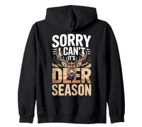 Sorry I Can't It's Deer Season Hunting Zip Hoodie