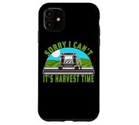 Sorry I Can't It's Harvest Time - Combine Harvester Tractor Case for iPhone 11