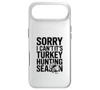 Sorry I Can't It's Turkey Hunting Season Case for iPhone Air