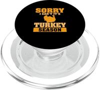 Sorry I Can't It's Turkey Season Funny Turkey Hunting Lovers PopSockets PopGrip for MagSafe