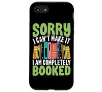 Sorry I Can't Make It I Am Completely Booked Case for iPhone SE (2020) / 7 / 8