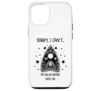 Sorry I Can't My Ouija Board Said No Funny Paranormal Case for iPhone 12/12 Pro