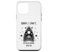 Sorry I Can't My Ouija Board Said No Funny Paranormal Case for iPhone 12 mini