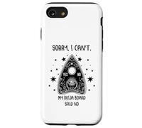 Sorry I Can't My Ouija Board Said No Funny Paranormal Case for iPhone SE (2020) / 7/8