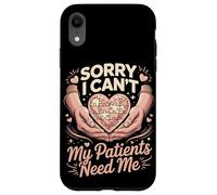 Sorry I Cant My Patients Need Me Nurse Heart Case for iPhone XR