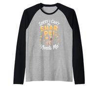 Sorry I Can't My Shar Pei Needs Me Dog Owner Raglan Baseball Tee