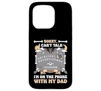 Sorry I Can't Talk I'm On The Phone With My Dad Ouija Board Case for iPhone 15 Pro
