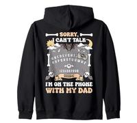 Sorry I Can't Talk I'm On The Phone With My Dad Ouija Board Zip Hoodie