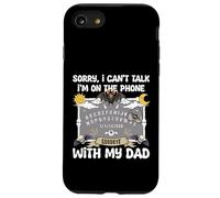 Sorry I Can't Talk I'm On The Phone With My Dad Ouija Case for iPhone SE (2020) / 7/8
