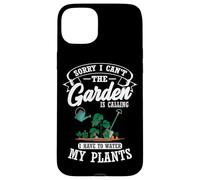 Sorry I Can't The Garden Is Calling Water Plants Gardener Case for iPhone 15 Plus