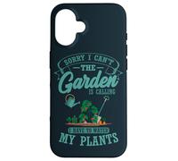 Sorry I Can't The Garden Is Calling Water Plants Gardener Case for iPhone 16