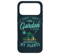 Sorry I Can't The Garden Is Calling Water Plants Gardener Case for iPhone 17 Pro Max