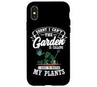 Sorry I Can't The Garden Is Calling Water Plants Gardener Case for iPhone X/XS