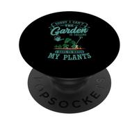 Sorry I Can't The Garden Is Calling Water Plants Gardener PopSockets Adhesive PopGrip