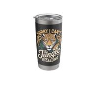 Sorry I Can't The Jungle is Calling Leopard Stainless Steel Insulated Tumbler