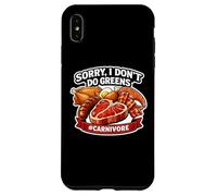 Sorry I Don't Do Greens Funny Carnivore Diet Fan Meat Eater Case for iPhone XS Max