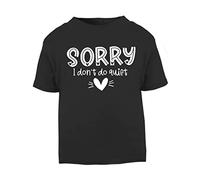 Sorry I Don't do Quiet Statement [BBY5] Short Sleeve Cotton Toddler t Shirt, 2-3 Years, Black