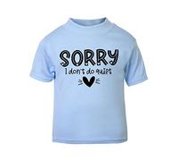 Sorry I Don't do Quiet Statement [BBY5] Short Sleeve Cotton Toddler t Shirt, 2-3 Years, Pastel Blue