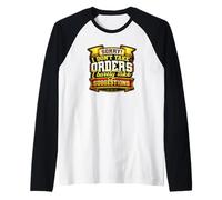 Sorry, I Don't Take Orders Raglan Baseball Tee