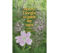 Sorry, I forgot to pack my ears