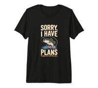 Sorry I Have Plans Fish Dont Catch Themselves Premium T-Shirt