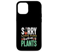 Sorry I Have Plans With My Plants Funny Gardening Case for iPhone 12/12 Pro