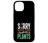 Sorry I Have Plans With My Plants Funny Gardening Case for iPhone 14