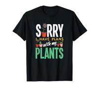 Sorry I Have Plans with My Plants Funny Gardening T-Shirt