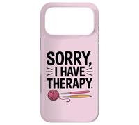 Sorry I Have Therapy Crochet Yarn Crafting Case for iPhone 17 Pro Max
