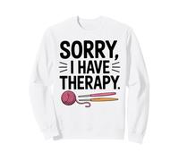 Sorry I Have Therapy Crochet Yarn Crafting Sweatshirt
