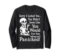Sorry I Licked You You Didn’t Seem Like You Would Ever Stop Long Sleeve T-Shirt