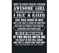 Sorry I M Already Taken By A Freaking Awesome Girl May: Notebook Planner - 6x9 inch Daily Planner Journal, To Do List Notebook, Daily Organizer, 114 Pages